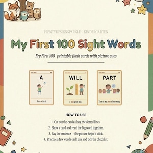 May include: A printable educational sheet titled My First 100 Sight Words featuring illustrations of a fox, bear, and owls. It displays three sample flash cards with the words A, WILL, and PART, along with instructions on how to use the cards.