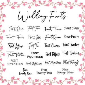 May include: A display of wedding font styles on a white background, with the title "Wedding Fonts" in cursive. Twenty-three font examples are shown in black, each numbered. The image is framed with a pink floral border.