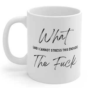 WTF Mug: Offensive Novelty Ceramic Coffee Mug