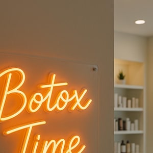 Botox Neon Sign. But First Botox, Its Botox Oclock, Its Botox Day, Botox Time, Botox Club, Feel Good in your Skin Decor