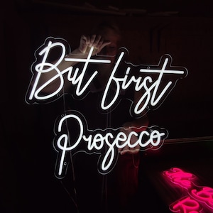 But first prosecco neon sign, prosecco led sign, custom bar wall art decor, drink light sign, custom party sign