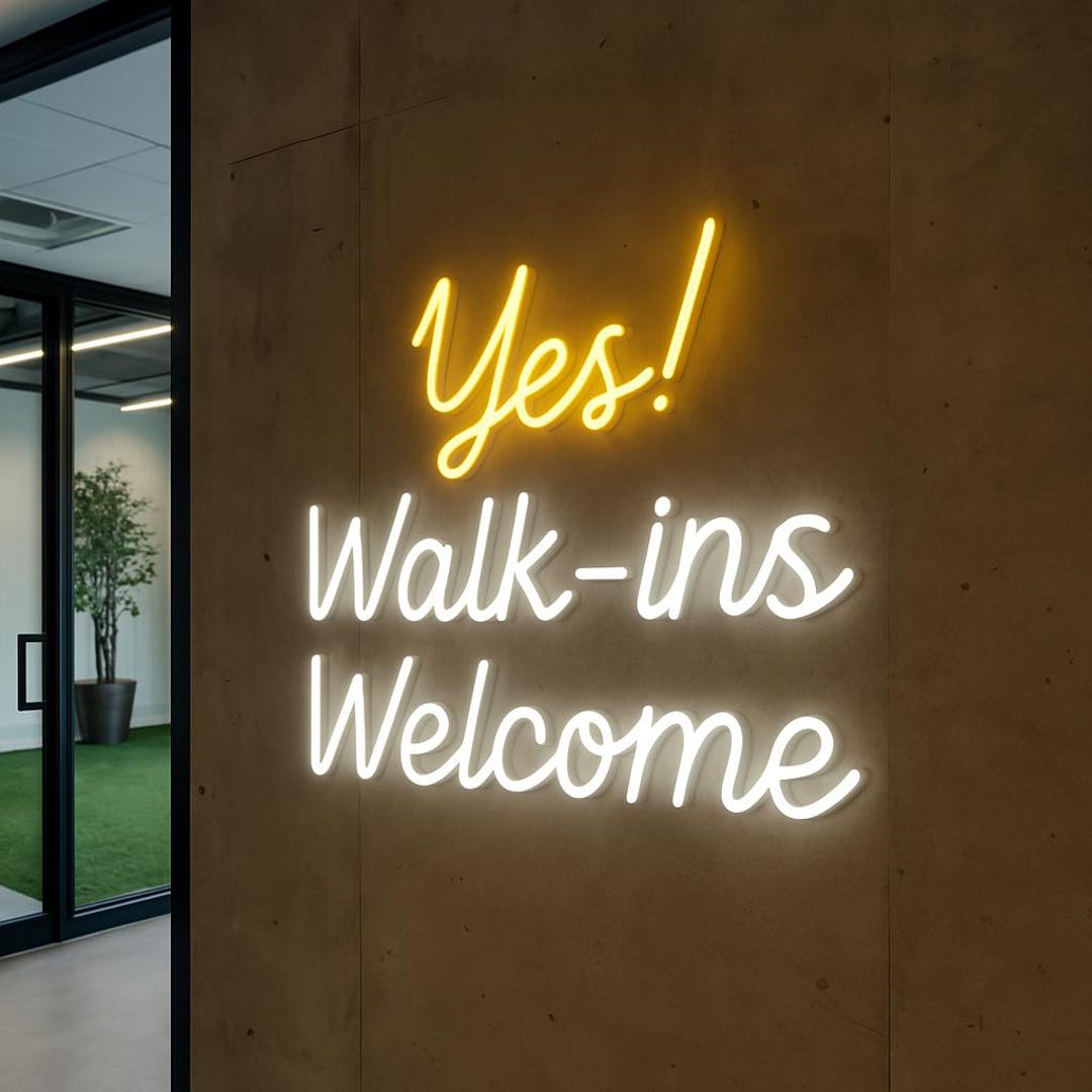 Welcome Anytime Walk-ins Welcome Neon Sign. Open for Walk-ins, Come on In, No ...