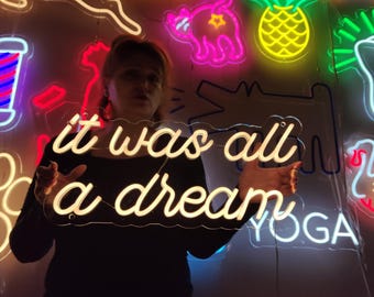 It was all a dream neon sign, custom it was all a dream led neon light, custom home decor