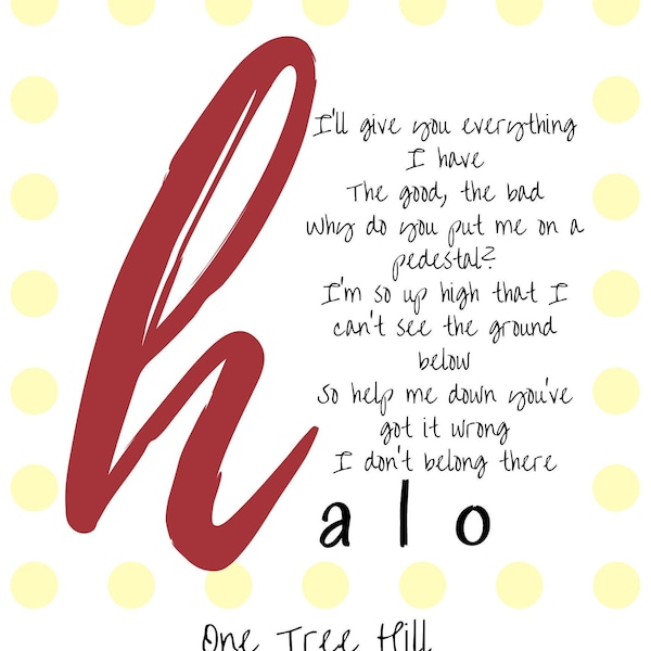 One Tree Hill Lyric Print | Halo by Haley James Scott