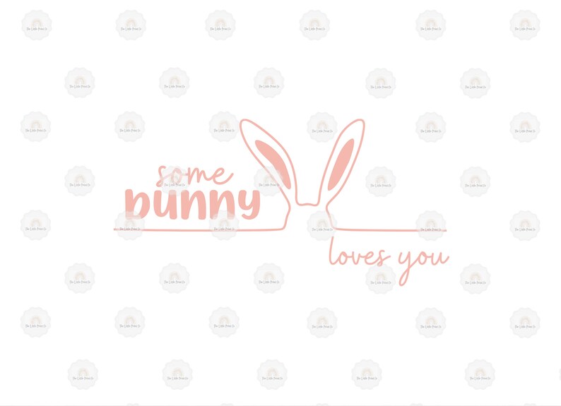 Easter Rabbit Bunny 'Some Bunny Loves You' SVG PNG JPEG Image Graphic for Cutting Machines Cricut Silhouette Cameo Commerical Use image 2