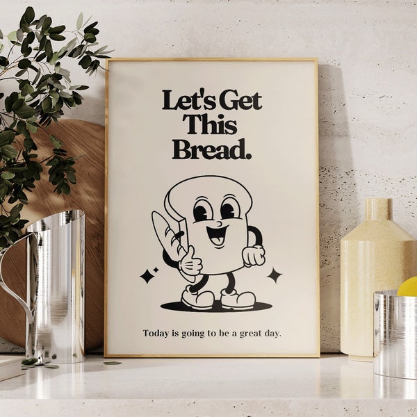Retro Mascot PRINTABLE, Let's Get This Bread, Motivational Kitchen Wall Art, Vintage Home Office Decor, Beige and Black Poster, 70s Decor