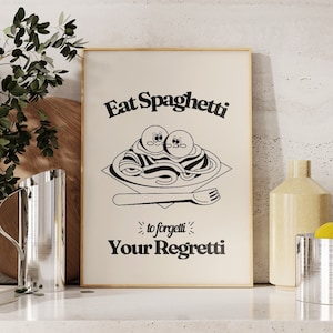 Impressão de cozinha retrô, coma espaguete para esquecer seu arrependimento, pôster de desenho animado vintage, arte de parede bege e preta, decoração de citação dos anos 70, SEM MOLDURA