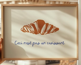 French Croissant Art Print, Ceci n'est pas un croissant (Digital Download)