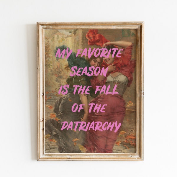 Feminist Art Print, Printable Altered Art Poster, Patriarchy Wall Decor, Digital Download Classical Painting, Quote Art Print