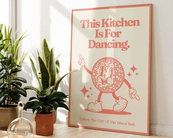 Retro Quote PRINTABLE, This Kitchen Is For Dancing Wall Art, Vintage Disco Print, Retro Cartoon Character Wall Art, Orange and Beige Art