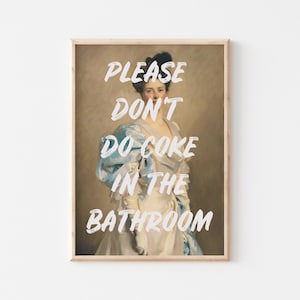 Please Don't Do Coke In The Bathroom Poster, Bathroom Printable Wall Art, Altered Vintage Art, Renaissance Portrait
