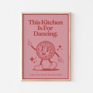 Retro Quote PRINTABLE, This Kitchen Is For Dancing Wall Art, Vintage Disco Print, Retro Cartoon Character Wall Art, Pink And Red Poster