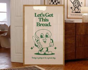 Retro Mascot Art PRINT, Let's Get This Bread, Motivational Kitchen Wall Art, Vintage Home Office Decor, Green and Beige Decor, UNFRAMED