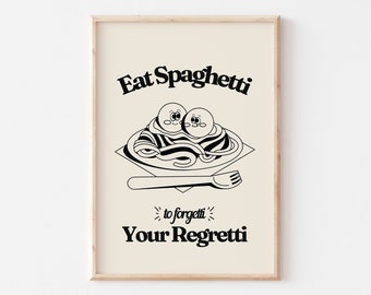 Retro Kitchen PRINTABLE Poster, Eat Spaghetti To Forgetti Your Regretti, Vintage Cartoon Poster, Beige and Black Wall Art, 70s Quote Decor