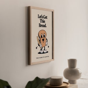 Retro Mascot Art PRINT, Let's Get This Bread, Motivational Kitchen Wall Art, Vintage Home Office Decor, UNFRAMED image 7