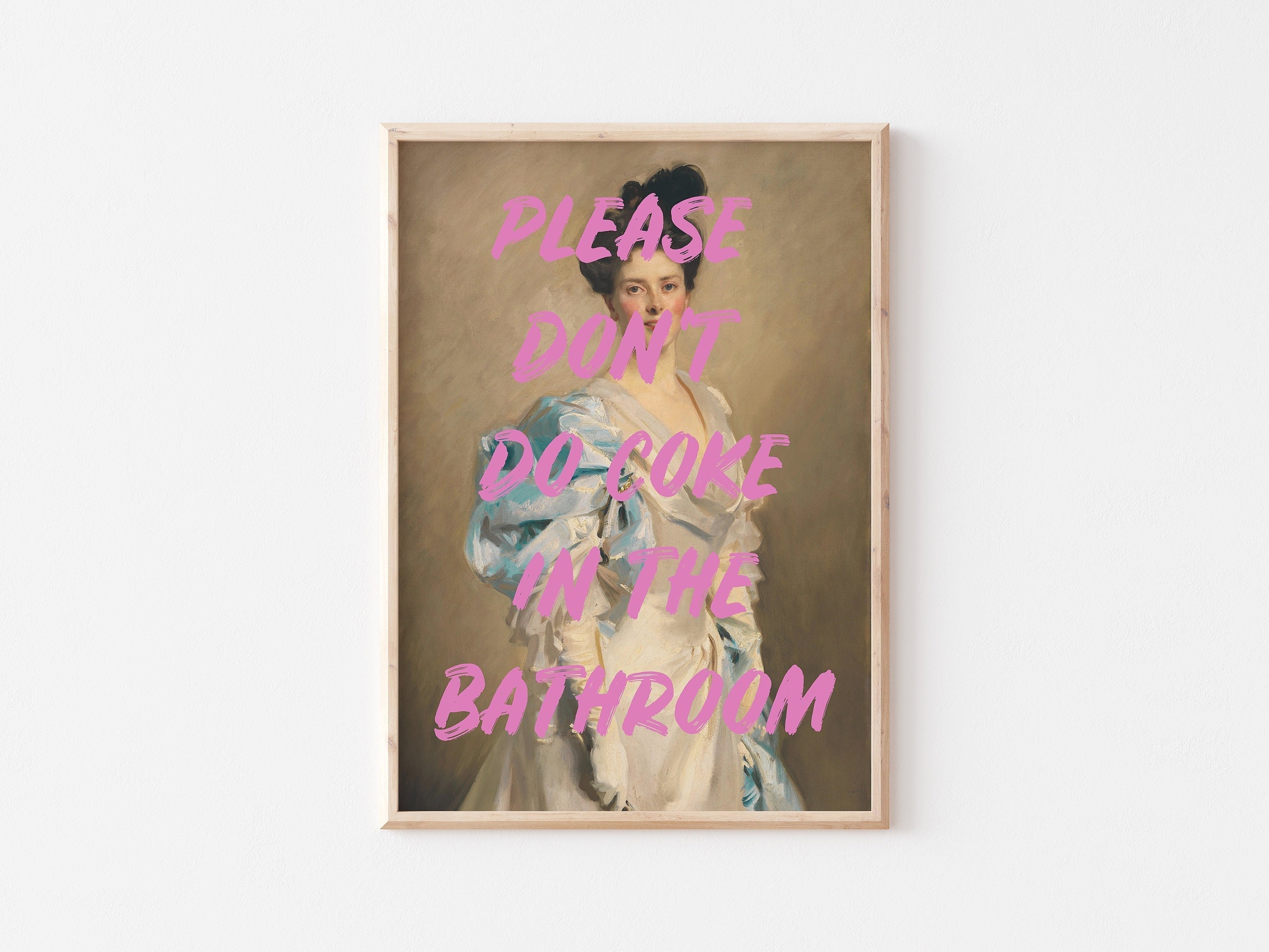 Bathroom Wall Art, Please Don't Do Coke In The Bathroom Poster, Altered Vintage Art, Renaissance Portrait, UNFRAMED