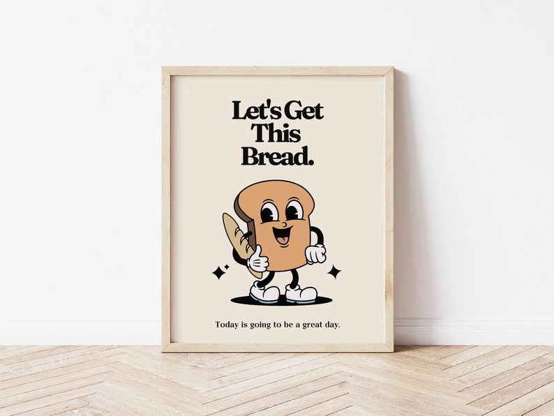 Retro Mascot Art PRINT, Let's Get This Bread, Motivational Kitchen Wall Art, Vintage Home Office Decor, UNFRAMED image 2