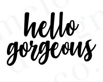 Hallo wunderschöne SVG | PNG | Freche Zitate | Digitaler Download | Sofortiger Download | Grafik-T-Shirt Zitate | Cricut Schneiden Sprüche