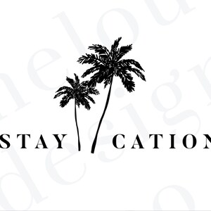 Staycation | PNG | PNG Quotes | Digital Download | Instant Download | PNG Sayings | Summer Quotes | Cricut Cutting Sayings