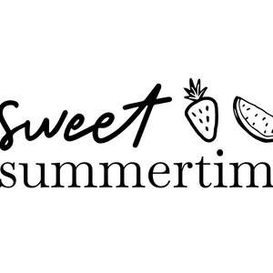 Sweet Summertime PNG | Sweet Summertime Quote | PNG | Summer | Cricut Cut Files