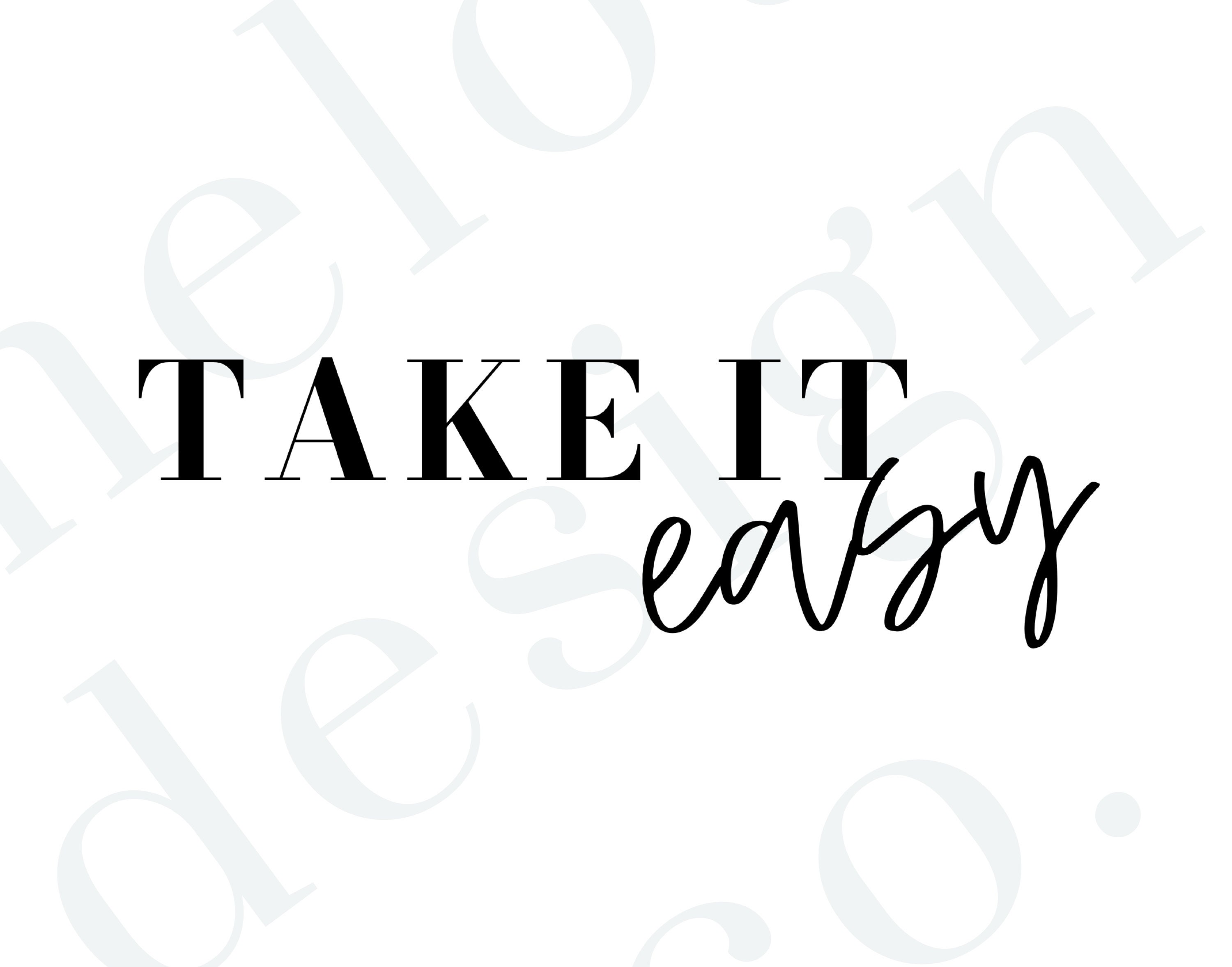 Take It Easy Png Digitaler Download Lustige Zitate Etsy