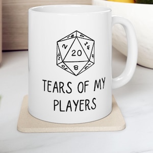 Tears Of My Players Coffee Mug, RPG Gamer Gift, Dungeon Master Mug, Funny Tabletop Gaming Present, D20 Role Playing Game Nerd Geek Cup