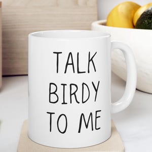 Bird Lover Gift | Talk Birdy To Me Mug | Bird Watching Coffee Cup | Perfect Ornithology Present for Bird Watchers