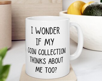 Coin Collector Mug, Unique Numismatist Coffee Cup, Gift for Coin Collectors, Coin Collection Mug, Hobbyist Collectible