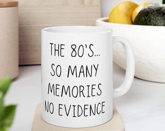 80s Coffee Mug, 80s Gifts for Women and Men, 1980s Gifts, 80s Coffee Cup, 80's Mug, Nostalgic Gift, Eighties Retro, Tea Cup, Gen X