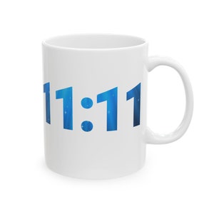 11:11 Mug, Angel number 1111, Synchronicity, Spiritual, Numerology, Angel #1111, manifest, 1111 gift, Coffee Lover gift, Angel numbers,1111