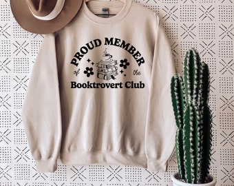 Proud members of the booktrovert club - book lovers - read more books - graphic sweatshirt