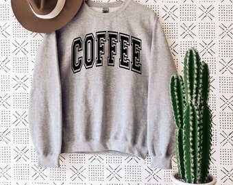 COFFEE sweatshirt - coffee lover sweatshirt - coffee - coffee obsessed - sweatshirts - screen printed