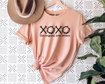 XOXO the original love letters - Christian graphic T-shirt - Christian T-shirt - Easter T-shirt - Inspirational T-shirt - Christian tees