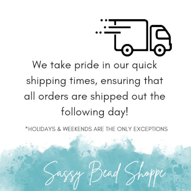 K&ouml;nnte beinhalten: Eine Schwarzwei&szlig;illustration eines Lieferwagens mit dem Text "We take pride in our quick shipping times, ensuring that all orders are shipped out the following day! *HOLIDAYS & WEEKENDS ARE THE ONLY EXCEPTIONS" und dem Text "Sassy Bead Shoppe" unten.