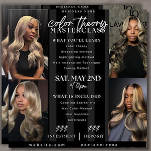 Puede incluir: Un folleto en blanco y negro que anuncia una clase magistral sobre la teoría del color del cabello. El folleto presenta imágenes de mujeres con diferentes colores y estilos de cabello. El texto del folleto dice "Color Theory Masterclass", "What You'll Learn", "Sat. May 2nd at 12pm", "What is Included", "Investment", "Deposit", y "website.com".