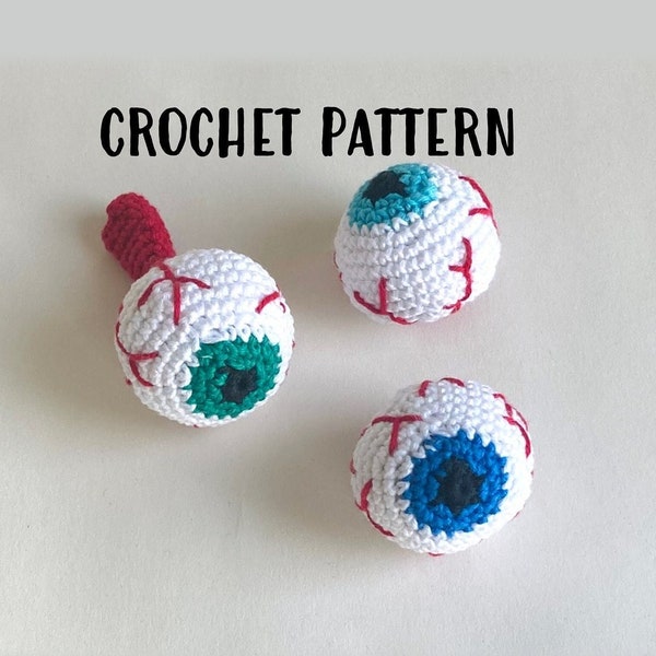 Crochet Eyeball, Crochet Eyeball Plushie, Creepy eyes Pattern, Halloween deco, Amigurumi Eyes, Halloween Patterns