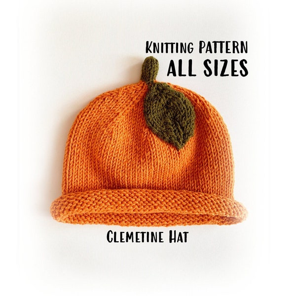 Clementine Knit Hat Pattern for All Sizes, Fruit Hat Pattern for Babies, Orange Hat Pattern for Kids and Adults, Mommy Baby Hat Pattern