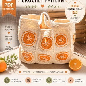 May include: A cream-coloured crochet bag featuring orange citrus slice designs. The bag is labelled "Orange Granny Square Bag" and "Adjustable Size." The image also includes text that says "Crochet Pattern," "Beautiful & Functional," and "Beginner Friendly."