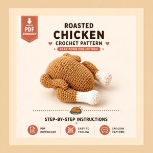 Könnte beinhalten: Eine Häkelanleitung für ein gebratenes Hähnchen, mit einem gehäkelten Hähnchenspielzeug in Braun und Weiß. Der Text lautet: ROASTED CHICKEN CROCHET PATTERN, PLAY FOOD COLLECTION, PDF DOWNLOAD, STEP-BY-STEP INSTRUCTIONS, EASY TO FOLLOW, ENGLISH PATTERN.