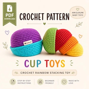 Può includere: Un modello all'uncinetto per giocattoli a tazza impilabili arcobaleno. L'immagine mostra due set di tazze all'uncinetto colorate e fatte a mano. Uno è viola e turchese, l'altro è verde, rosso, arancione e giallo. Il testo include "CROCHET PATTERN" e "CUP TOYS".
