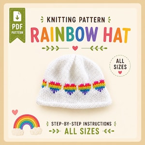 May include: A white knitted hat featuring a row of colorful rainbow hearts. The text reads KNITTING PATTERN RAINBOW HAT, ALL SIZES, and STEP-BY-STEP INSTRUCTIONS. A PDF icon and a small rainbow graphic are visible on the cream-colored background.