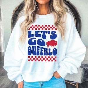 Let&#39;s Go Buffalo Checker Sweatshirt || Buffalo Football Sweatshirt Football Fan Sweater Lets Go Buffalo Mafia Buffalo Gift New York