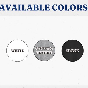 May include: A color chart featuring the text AVAILABLE COLORS with red star icons on each side. Below, three circles display the available options: a white circle labeled WHITE, a gray heather circle labeled ATHLETIC HEATHER, and a black circle labeled BLACK.
