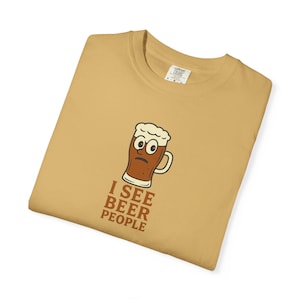 I See Beer People T-Shirt, Funny Beer Lover Graphic Tee, Craft Beer Shirt, Pint Glass Design, Drinking Party Top, Unique Beer Gift Tee