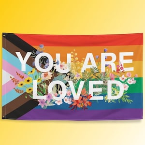 You Are Loved Pride Flag - LGBTQ Support Rainbow Flag, LQBT Pride flag, Gay flag, Lesbian flag, Queer, Progress House Flag, Trans Flag