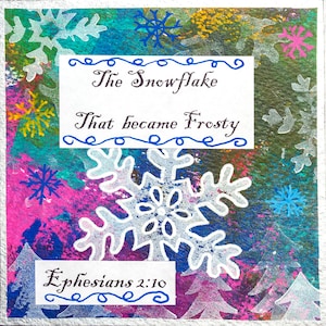 The Snowflake That Became Frosty book