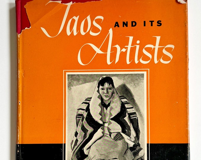 Taos and its Artists Book 1947 Second Printing Mabel Dodge Luhan Southwest New Mexico Art Coffee Table Books