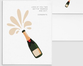 Look At You 2 Gettin' Married & Shit | Congrats | Champagne | Wedding