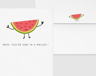 Mom, You're One In A Melon! - Punny Funny Mother's Day Card Custom Personalized, Food & Drink Watermelon, Fruit, Custom