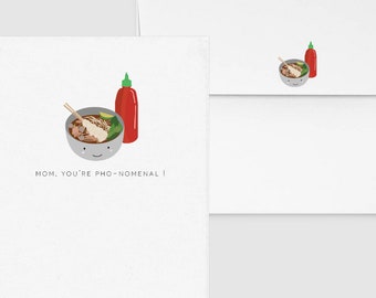 Mom, You're Pho-Nomenal  - Punny Funny Mother's Day Card, Pho, Noodles, Asian